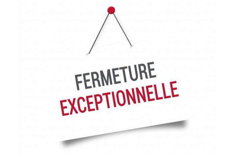 fermeture exceptionnelle