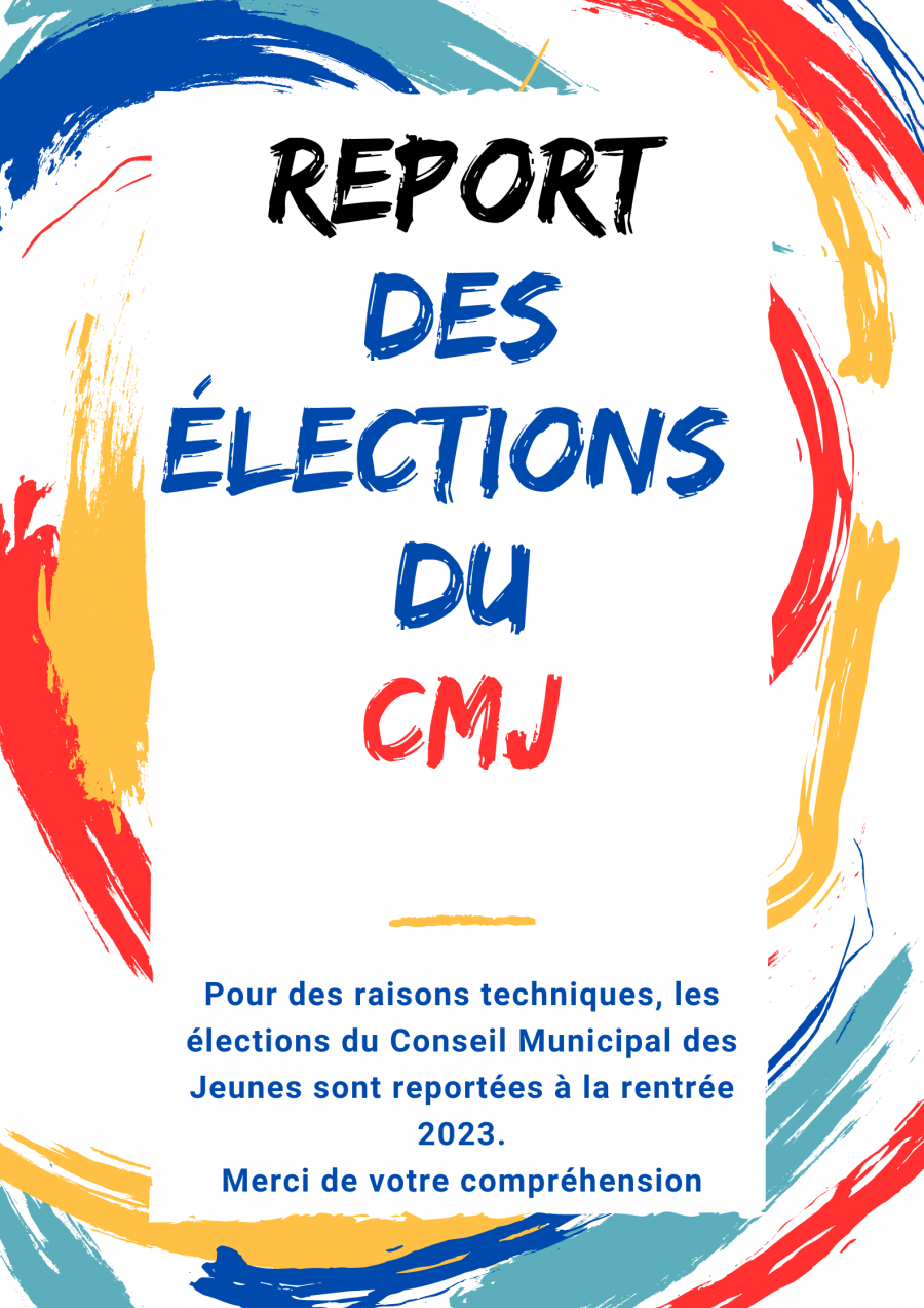 Pour des raison techniques, les élections du Conseil Municipal de Jeunes sont reportées à la rentrée 2023. Merci de votre compréhension (2)